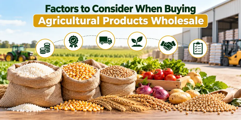 Factors to Consider When Buying Agricultural Products Wholesale